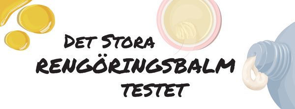 Det stora rengöringsbalm-testet